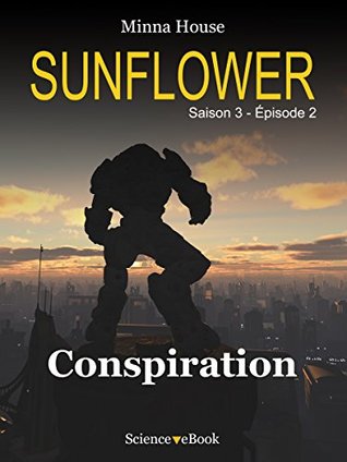 Download Sunflower - Conspiration: Saison 3 Episode 2 (Sunflower Saison 3) - Minna House file in PDF