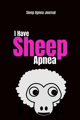 Read Sleep Apnea Journal: Funny Sleep Notebook: I Have Sheep Apnea - Allan Wilson | ePub