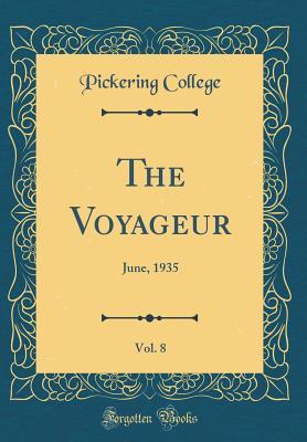 Read The Voyageur, Vol. 8: June, 1935 (Classic Reprint) - Pickering College file in ePub