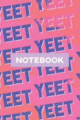 Read online Notebook: Yeet Smoke Space Typography Meme Pattern - Robert Matthew Jolies file in ePub