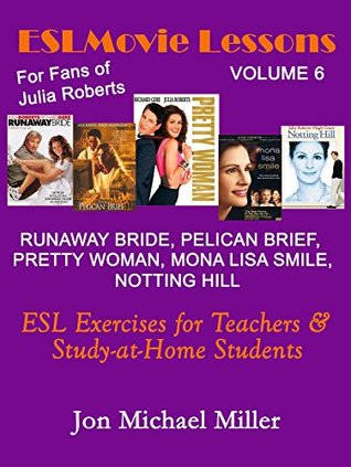 Read ESL MOVIE LESSONS Volume 6: Exercises for the Classroom - Jon Michael Miller | ePub