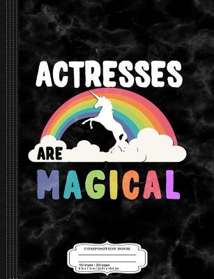 Read online Actresses Are Magical Composition Notebook: College Ruled 93/4 X 71/2 100 Sheets 200 Pages for Writing -  file in ePub