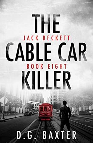 Download The Cable Car Killer: Jack Beckett Book Eight - D.G. Baxter file in ePub