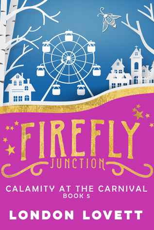 Download Calamity at the Carnival (Firefly Junction Cozy Mystery, #5) - London Lovett | PDF