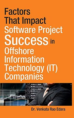 Download Factors That Impact Software Project Success in Offshore Information Technology (IT) Companies - Dr. Venkata Rao Edara file in ePub