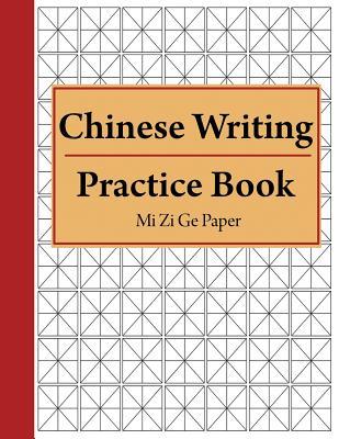 Read online Chinese Writing Practice Book Mi Zi GE Paper: Notebook for Writing Chinese Calligraphy and Characters - Ajw Books file in ePub