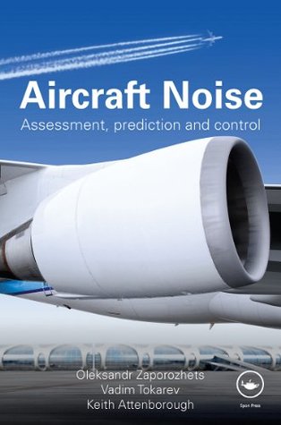 Read online Aircraft Noise: Assessment, Prediction and Control - Keith Attenborough file in PDF