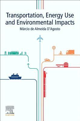 Read online Transportation, Energy Use and Environmental Impacts - Marcio de Almeida D'Agosto | PDF