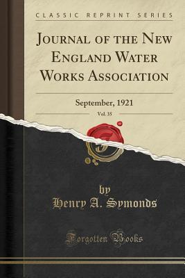 Read online Journal of the New England Water Works Association, Vol. 35: September, 1921 (Classic Reprint) - Henry A Symonds | PDF