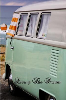 Read Living the Dream: Vintage Camping, Caravan & Campervan Log Book/ Journal -  file in PDF