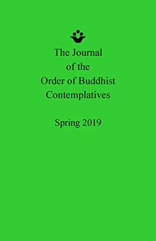 Download Spring 2019 Journal of the Order of Buddhist Contemplatives - Rev Master Koten Benson file in PDF