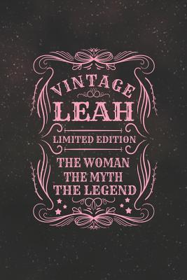 Read Vintage Leah Limited Edition the Woman the Myth the Legend: First Name Funny Sayings Personalized Customized Names Gift Birthday Girl Women Mother's Day Notebook Journal -  | ePub