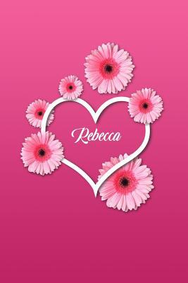 Download Rebecca: Personalized Name 6 X 9 Inch Matte Softcover Paperback Notebook Journal with 120 Blank Lined Pages Gift for Girls Teens Women -  file in PDF