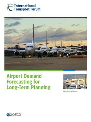 Read Itf Round Tables Airport Demand Forecasting for Long-Term Planning - Organisation for Economic Co-operation and Development | ePub