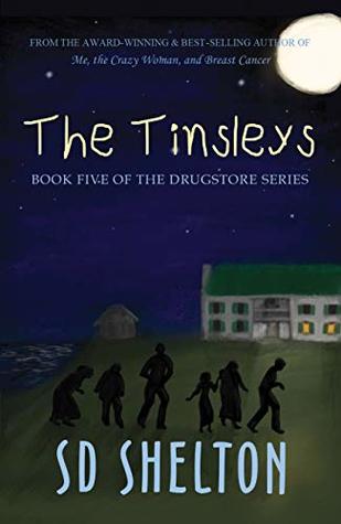 Read online The Tinsleys: Book Five of The Drugstore Series - Sd Shelton | ePub