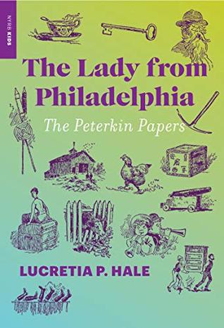Read The Lady from Philadelphia: The Peterkin Papers - Lucretia P. Hale | PDF