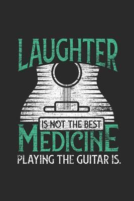 Read online Guitar - Laughter Is Not The Best Medicine: Dotted Bullet Grid Notebook / Journal (6 X 9) - Gift Idea For Guitar Player And Music - Guitar Publishing file in ePub