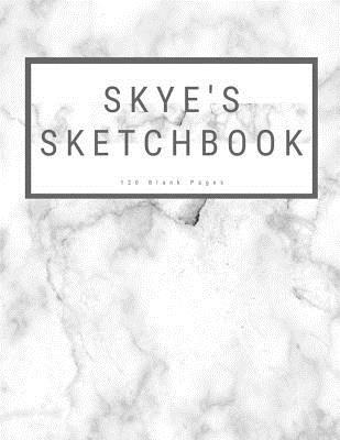 Read online Skye's Sketchbook: : Personalized Marble Sketchbook with Name: 120 Pages -  file in PDF