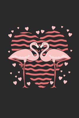 Read Flamingo With Hearts: Flamingos Notebook, Dotted Bullet (6 x 9 - 120 pages) Animal Themed Notebook for Daily Journal, Diary, and Gift - Flamingo Publishing | ePub