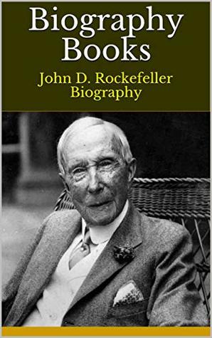Read online Biography Books: John D. Rockefeller Biography - White Dove file in PDF