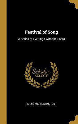 Download Festival of Song: A Series of Evenings With the Poets - Bunce and Huntington | ePub