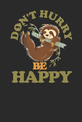 Download Don't Hurry Be Happy: Sloths Notebook, Blank Lined (6 x 9 - 120 pages) Animal Themed Notebook for Daily Journal, Diary, and Gift - Sloth Publishing file in ePub