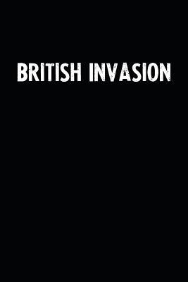 Download British Invasion: Blank Lined Notebook Journal With Black Background - Nice Gift Idea -  file in PDF