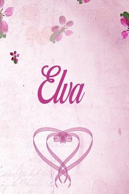 Read Elva: Personalized Name Notebook/Journal Gift For Women & Girls 100 Pages (Pink Floral Design) for School, Writing Poetry, Diary to Write in, Gratitude Writing, Daily Journal or a Dream Journal. - Personalized Name Publishers file in PDF