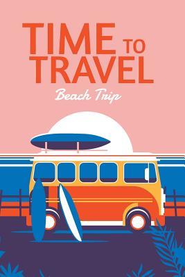 Read Time to Travel Beach Trip: 6x9 Lined Writing Notebook Journal, 120 Pages - Playful Press | ePub