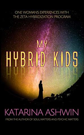 Download My Hybrid Kids: One Woman’s Experiences with the Zeta Hybridisation Program - Katarina Ashwin file in ePub