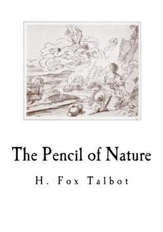 Read online The Pencil of Nature: The first photographically illustrated book to be commercially published - H. Fox Talbot | ePub