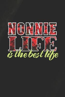 Download Nonnie Life Is The Best Life: Family life Grandma Mom love marriage friendship parenting wedding divorce Memory dating Journal Blank Lined Note Book Gift -  file in ePub