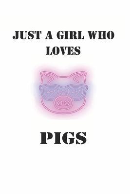 Read Just a Girl Who Loves Pigs: Cute Pig Lovers Journal / Notebook / Diary / Birthday Gift (6x9 - 110 Blank Lined Pages) -  | ePub