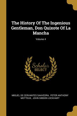Download The History Of The Ingenious Gentleman, Don Quixote Of La Mancha; Volume 4 - Miguel de Cervantes Saavedra | ePub