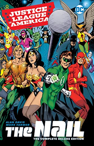 Read online Justice League of America: The Nail - The Complete Deluxe Edition - Alan Davis file in ePub