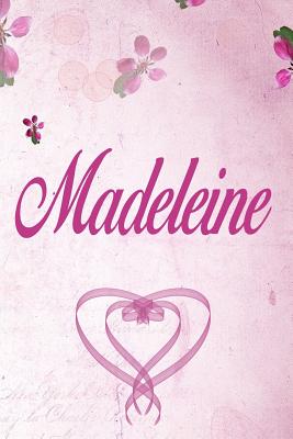 Read Madeleine: Personalized Name Notebook/Journal Gift For Women & Girls 100 Pages (Pink Floral Design) for School, Writing Poetry, Diary to Write in, Gratitude Writing, Daily Journal or a Dream Journal. - Personalized Name Publishers file in PDF
