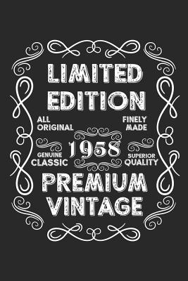 Read online Limited Edition Premium Vintage 1958: A Blank Lined Journal For Birthday Parties That Makes a Funny Birthday Gift For Men And Women - Marla Maudson | ePub