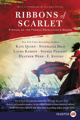 Read Ribbons of Scarlet: A Novel of the French Revolution's Women - Kate Quinn | ePub