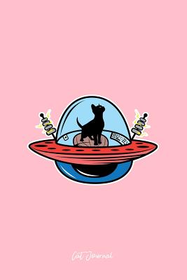 Read online Cat Journal: Dot Grid Journal - Alien UFO Cat Black Cool Fun-ny Kitty Kitten Animal Gift - Pink Dotted Diary, Planner, Gratitude, Writing, Travel, Goal, Bullet Notebook - 6x9 120 pages - Gcjournals Cat Journals | ePub