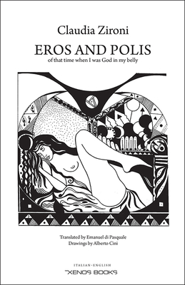 Read Eros and Polis: Of That Time When I Was God in My Belly - Claudia Zironi file in ePub