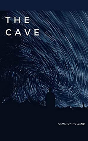 Download The Cave: How I became an accidental time traveller (Caves) - Cameron Holland | ePub