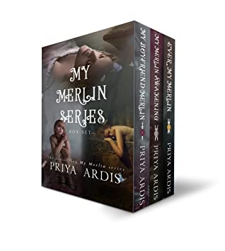 Read My Merlin Series (The Complete Trilogy); My Boyfriend Merlin, My Merlin Awakening, Every My Merlin - Priya Ardis file in PDF