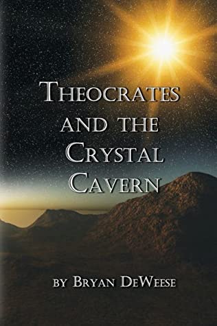 Full Download Theocrates and the Crystal Cavern (Theocrates of Terexia Book 1) - Bryan DeWeese file in ePub