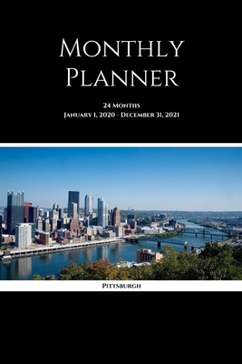 Read Monthly Planner: Pittsburgh; 24 months; January 1, 2020 - December 31, 2021; 6 x 9 -  file in PDF