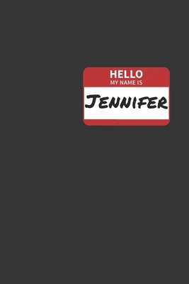 Read Hello My Name Is Jennifer Notebook: Lined Journal, 120 Pages, 6 x 9, Affordable Name Tag Gift For Friendly People Journal Matte Finish - Positive Party Publishing file in PDF