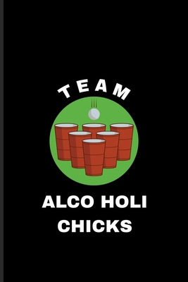 Read Online Team Alco Holi Chicks: Usa Beer Pong Team Undated Planner Weekly & Monthly No Year Pocket Calendar Medium 6x9 Softcover For Beer Pong Table Champ & Fans - Yeoys Paperbacks | ePub
