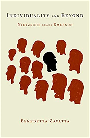 Full Download Individuality and Beyond: Nietzsche Reads Emerson - Benedetta Zavatta | ePub