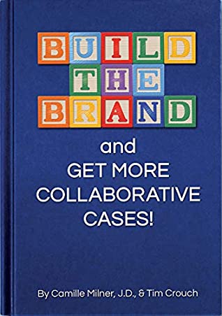 Download Build the Brand: And Get More Collaborative Cases - Camille Milner | ePub