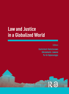 Download Law and Justice in a Globalized World: Proceedings of the Asia-Pacific Research in Social Sciences and Humanities, Depok, Indonesia, November 7-9, 2016: Topics in Law and Justice - Harkristuti Harkrisnowo file in PDF