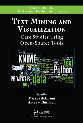 Full Download Text Mining and Visualization: Case Studies Using Open-Source Tools - Markus Hofmann file in PDF